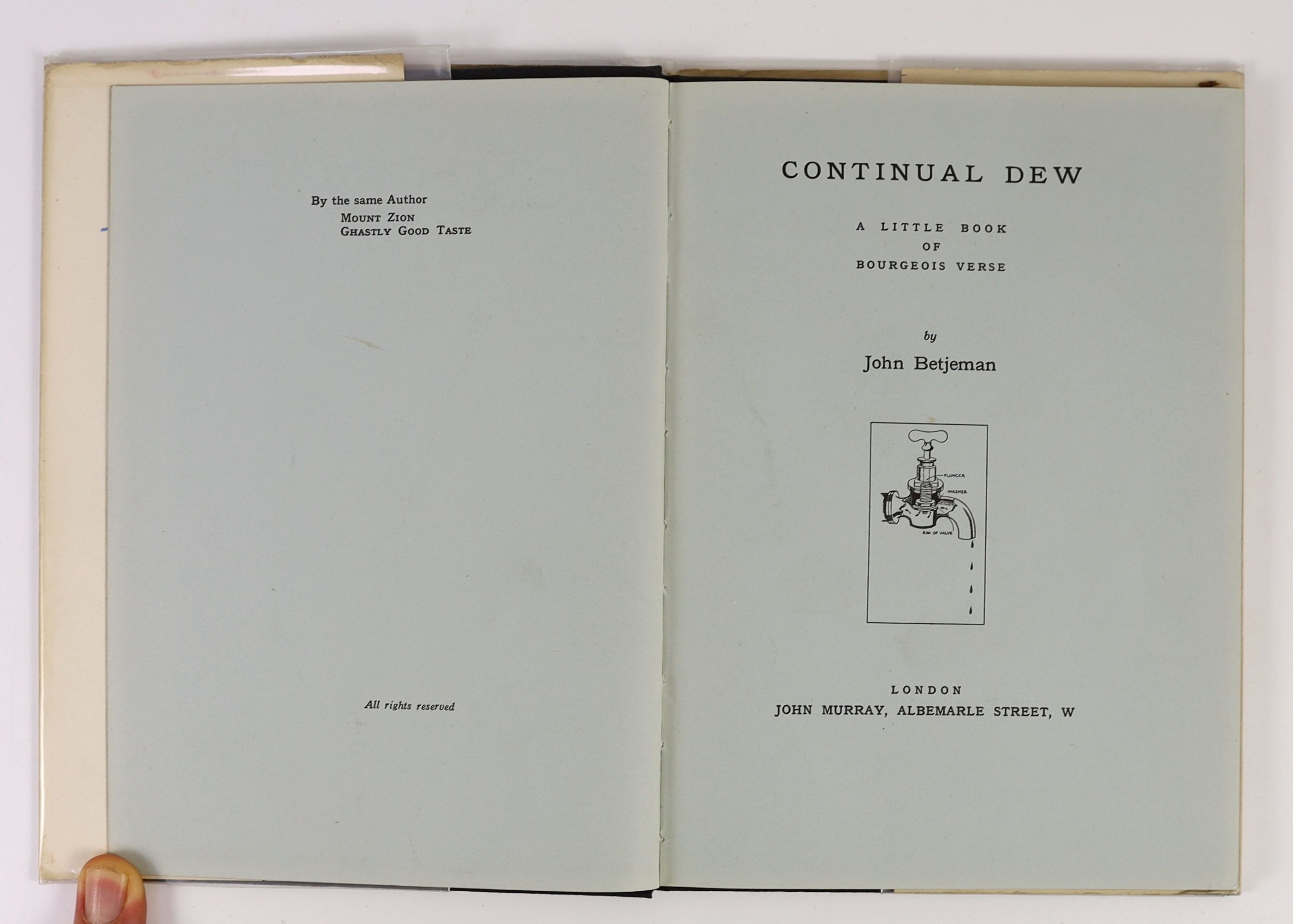 Betjeman, John - 3 works:- Continual Dew, 1st edition, original cloth in unclipped d/j, with price sticker,(8/6 net), John Murray, London, 1937; First and Last Loves, in price clipped d/j, John Murray, London 1952 and Su